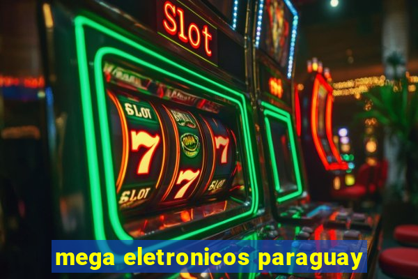 mega eletronicos paraguay